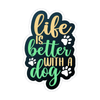 E&S - Better with a Dog Sticker - Kornapet.com