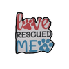 E&S-Love Rescued Me Sticker - Kornapet.com